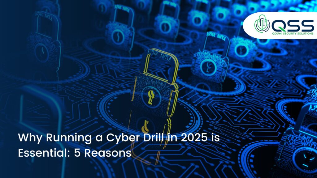 Why Running a Cyber Drill in 2025 is Essential: 5 Reasons